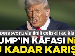 Başı karışık bir o denli bir bu türlü diyor… Trump’ın İran kumarı mı