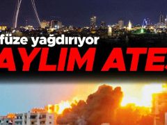 Karşılıklı yaylım ateşi… Tahran’a bombardıman