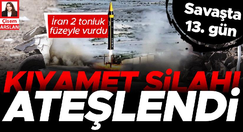Savaşta 13. gün: İran 2 tonluk füzeyle vurdu: Kıyamet silahı ateşlendi