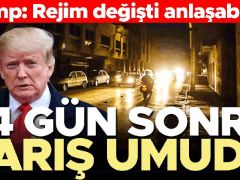 Trump ‘Anlaşma olabilir’ dedi… 24 gün sonra birinci umut ışığı