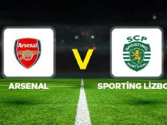 Arsenal FC – Sporting Lisbon maçı ne vakit , saat kaçta, hangi kanalda? UEFA Şampiyonlar Ligi çeyrek final Arsenal – Sporting maçı canlı izle
