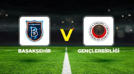 Başakşehir – Gençlerbirliği maçı ne vakit, saat kaçta, hangi kanalda? Süper Lig 29. hafta RAMS Başakşehir Gençlerbirliği birinci 11’ler