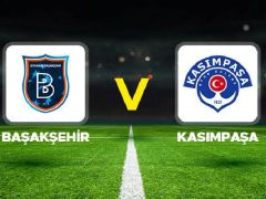 Başakşehir – Kasımpaşa maçı ne vakit, hangi kanalda, saat kaçta? Süper Lig 31. hafta açılış karşılaşması!