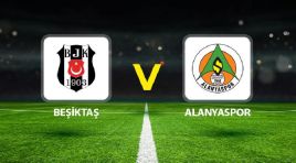 Canlı anlatım: Beşiktaş – Alanyaspor (Ziraat Türkiye Kupası)