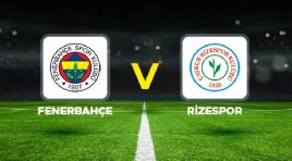 Canlı anlatım: Fenerbahçe – Çaykur Rizespor (Süper Lig)