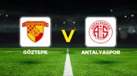 Canlı anlatım: Göztepe – Antalyaspor (Süper Lig)