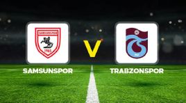 Canlı anlatım: Samsunspor – Trabzonspor (Ziraat Türkiye Kupası)