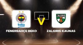 Fenerbahçe Beko – Zalgiris maçı ne vakit, saat kaçta, hangi kanalda? EuroLeague Play-off Fenerbahçe Beko – Zalgiris Kaunas basketbol maçı canlı izle