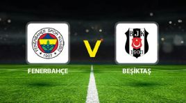 Fenerbahçe Beşiktaş maçı ne vakit oynanacak? Derbi ne vakit?