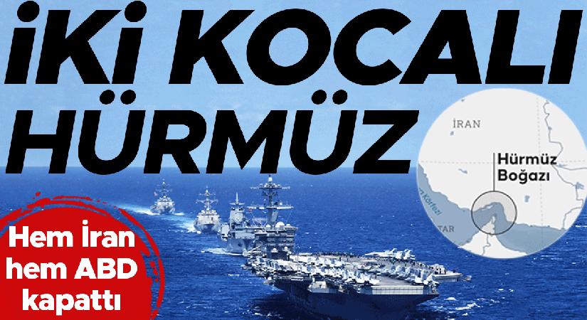 Hürmüz’de yeni oyun ikili abluka