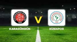 Karagümrük – Rizespor maçı ne vakit, hangi kanalda, saat kaçta?