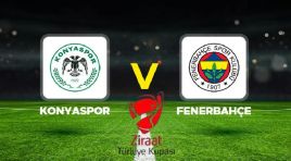 Konyaspor – Fenerbahçe maçı ne vakit, saat kaçta, hangi kanalda? Türkiye Kupası’nda çeyrek final heyecanı!