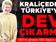 Kraliçe Mathilde 450 kişilik heyetle geliyor… Belçika’dan Türkiye’ye dev çıkarma