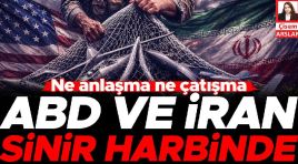 Ne muahede ne çatışma… ABD ve İran hudut harbinde