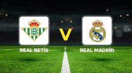 Real Betis – Real Madrid maçı ne vakit, hangi kanalda, saat kaçta?