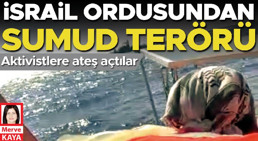Aktivistlere ateş açtılar… İsrail ordusundan Sumud terörü