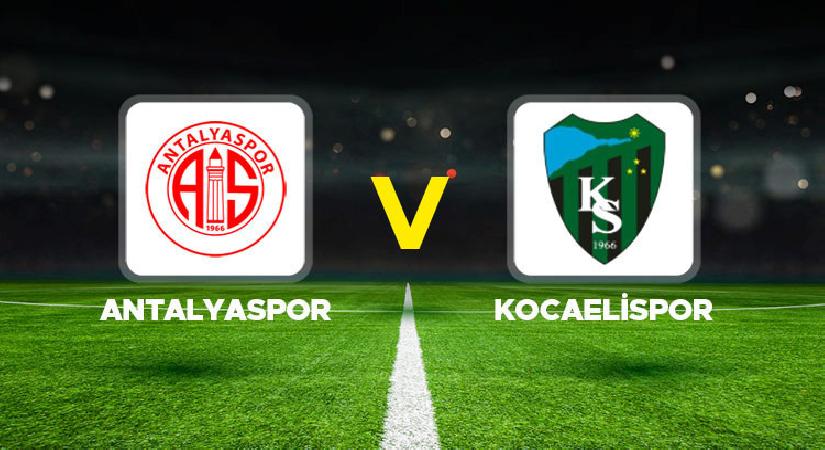 Antalyaspor Kocaelispor maçı ne vakit, saat kaçta, hangi kanalda?