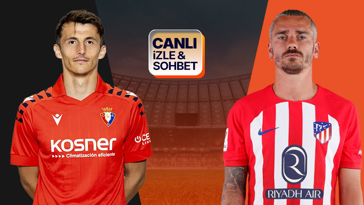 Atletico Madrid, Osasuna deplasmanında! Maçın heyecanı canlı yayın ile Misli’de