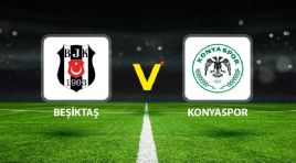 Beşiktaş Konyaspor maçı ne vakit saat kaçta hangi kanalda? Mümkün 11’ler