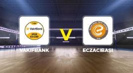 Canlı | VakıfBank Eczacıbaşı (CEV Şampiyonlar Ligi finali)