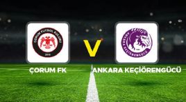 Çorum FK – Ankara Keçiörengücü maçı ne vakit, saat kaçta, hangi kanalda? 1. Lig play-off birinci tıp çabası canlı izle…