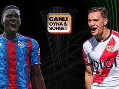 Crystal Palace ile Rayo Vallecano, Konferans Ligi finalinde karşılaşacak! Kuvvetli maçın heyecanı canlı sohbet ile Misli’de