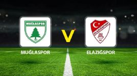 Muğlaspor Elazığspor maçı ne vakit saat kaçta hangi kanalda? 1.Lig için son viraj!