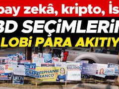 Yapay zekâ, kripto, İsrail… ABD seçimlerine üç lobi para akıtıyor