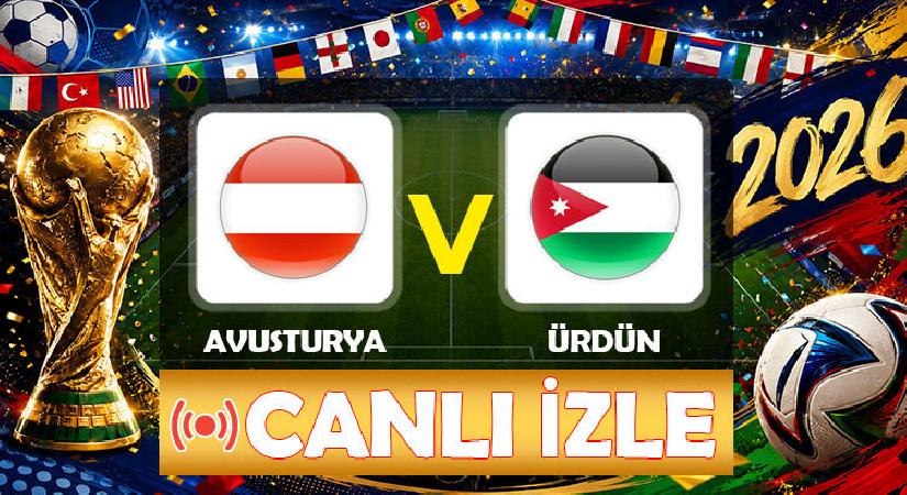 Avusturya – Ürdün maçı ne vakit, saat kaçta, hangi kanalda? 2026 Dünya Kupası J Kümesi uğraşı…