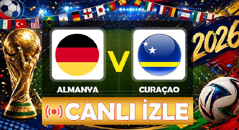 Canlı anlatım: Almanya – Curaçao (Dünya Kupası E Grubu)