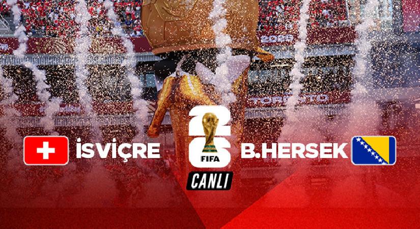 Canlı Anlatım: İsviçre Bosna Hersek (Dünya Kupası maçı)