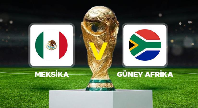 Canlı anlatım: Meksika – Güney Afrika (Dünya Kupası açılış maçı)