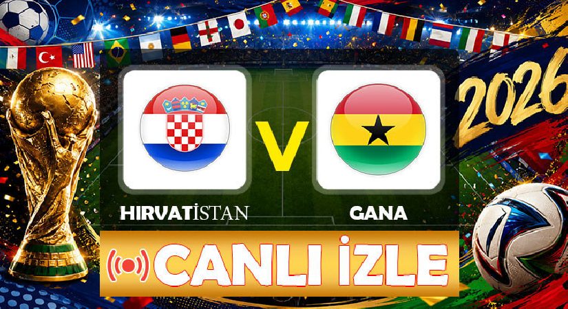 Hırvatistan – Gana maçı ne vakit, saat kaçta, hangi kanalda? 2026 Dünya Kupası L Grubu Hırvatistan Gana beklenen 11’ler
