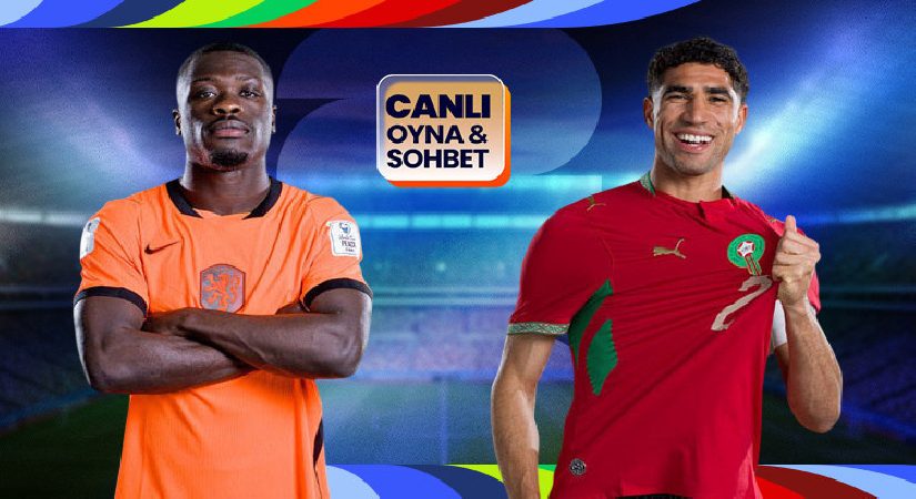 Hollanda, Fas karşısında! Dünya Kupası heyecanı canlı sohbet ile Misli’de