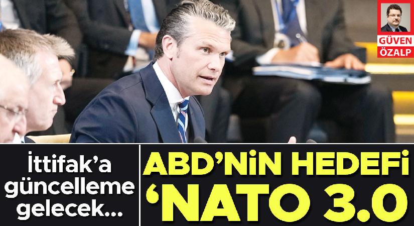 İttifak’a güncelleme gelecek… ABD’nin maksadı ‘NATO 3.0’