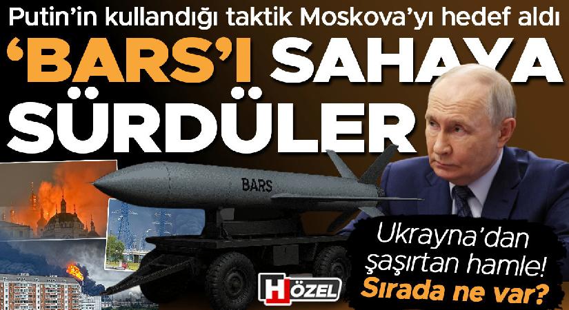 Putin’in kullandığı taktik Moskova’yı maksat aldı: ‘Bars’ı alana sürdüler! Sıradaki atak ne?