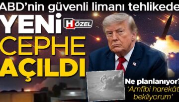 ABD’nin güvenli limanı artık tehlikede: İran yeni cepheyi açtı! Ne planlanıyor? ‘Amfibi harekât bekliyorum’