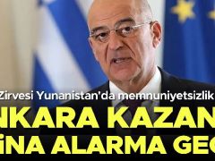 Ankara kazandı Atina alarma geçti