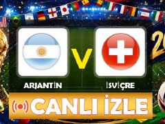 Arjantin İsviçre maçı ne vakit, saat kaçta, hangi kanalda? Dünya Kupası çeyrek final maçı canlı izle…