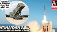 Atina’dan Aşil Kalkanı alımına onay… Pakette 4.2 milyar Euro’luk silah var