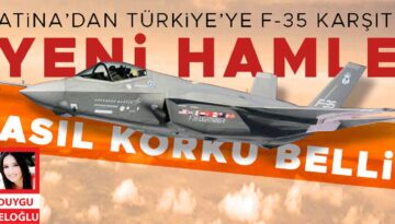 Atina’dan Türkiye’ye F-35 zıddı yeni atak