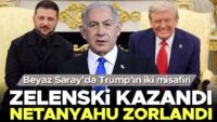 Beyaz Saray’da Trump’ın iki konuğu… Zelenski kazandı, Netanyahu zorlandı