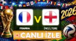 Canlı anlatım: Fransa – İngiltere (Dünya Kupası üçüncülük maçı)