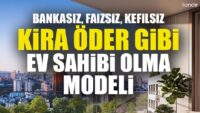 DAP Yapı’dan bir ilk! Emlak Konut garantisi Dap vizyonuyla kendi kendini ödeyen ev modeli