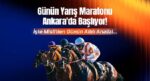 Günün Yarış Maratonu Ankara’da Başlıyor! İşte Misli’den Günün Altılı Analizi…