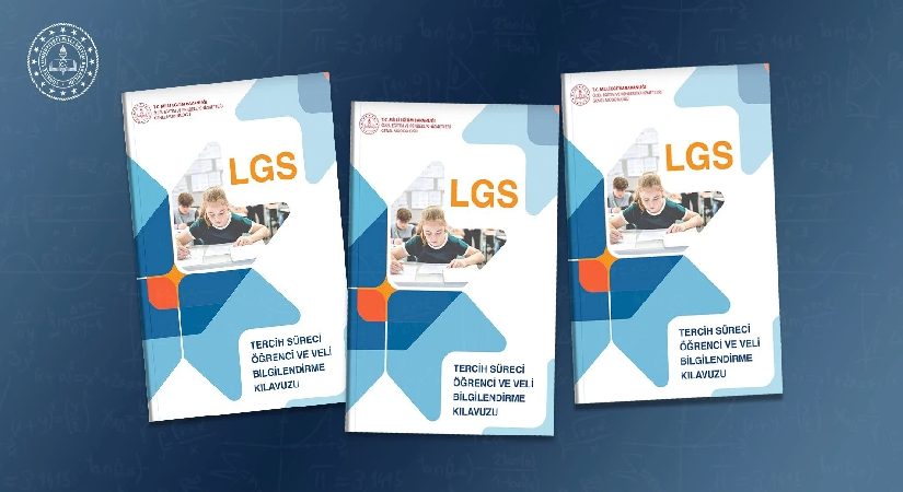 LGS tercih bilgilendirme rehberi yayımlandı