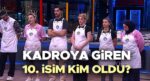 MasterChef ana takıma kim girdi 27 Temmuz 2026 | Dün akşam MasterChef takıma giren 10. isim kim oldu, yukarı kim çıktı? İşte MasterChef son kısım tiramisu etabını kazanan isim!