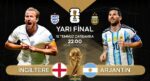 Messi mi, Kane mi? İngiltere ve Arjantin yarı finalde karşı karşıya
