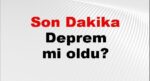 Son dakika Kahramanmaraş’ta zelzele mi oldu? Az evvel sarsıntı Kahramanmaraş’ta nerede oldu? Kahramanmaraş zelzele Kandilli ve AFAD son zelzeleler listesi 14 Temmuz 2026