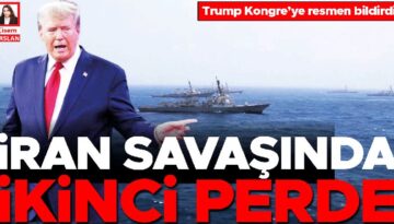 Trump Kongre’ye resmen bildirdi… İran savaşında ikinci perde